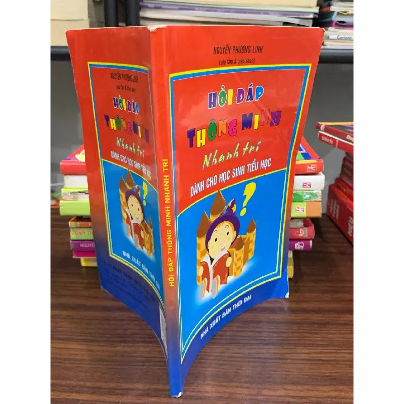 Hỏi đáp thông minh nhanh trí- Nguyễn Phương Linh 605237