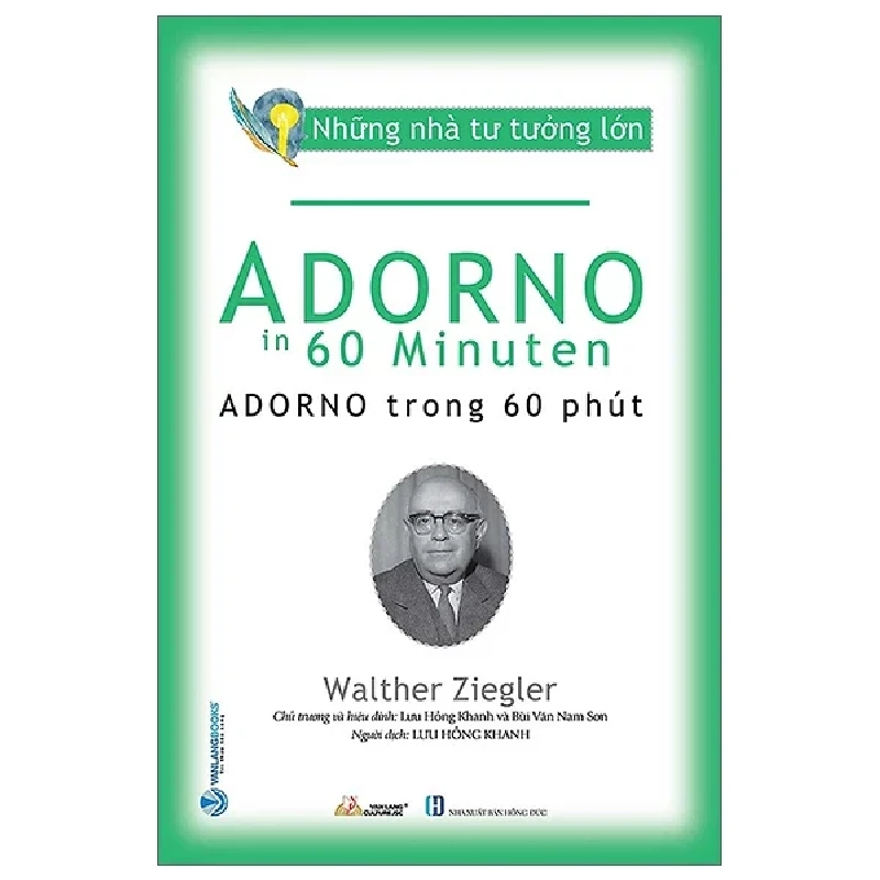 Những Nhà Tư Tưởng Lớn - Adorno Trong 60 Phút - Walther Ziegler 281225