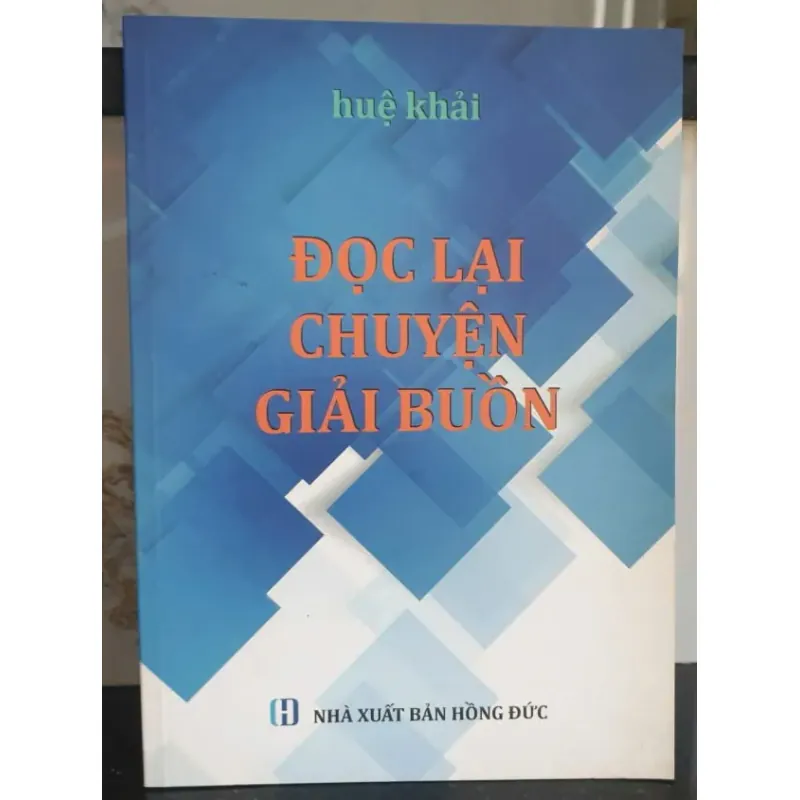 Đọc Lại Chuyện Giải Buồn - Huệ Khải 753914