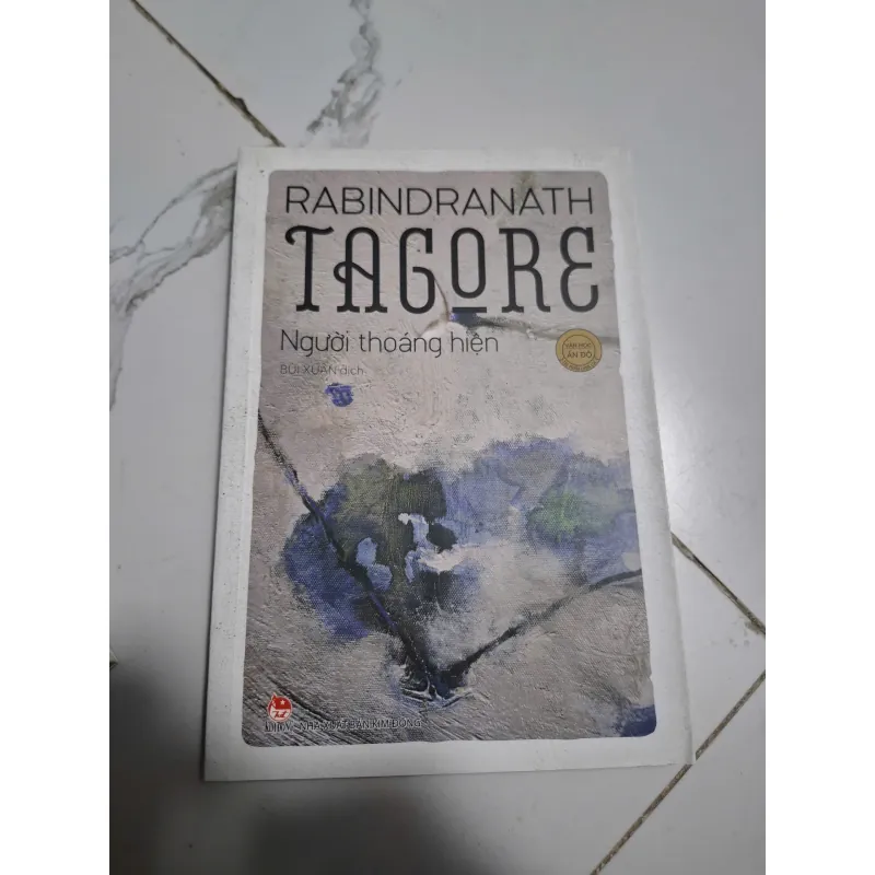 Người thoáng hiện - Rabindranath Tagore - Tuyển tập (Thơ/Tản văn) 605629