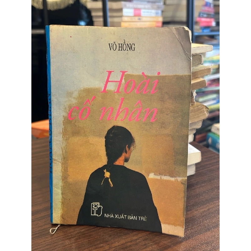 Hoài cố nhân- Võ Hồng 930749