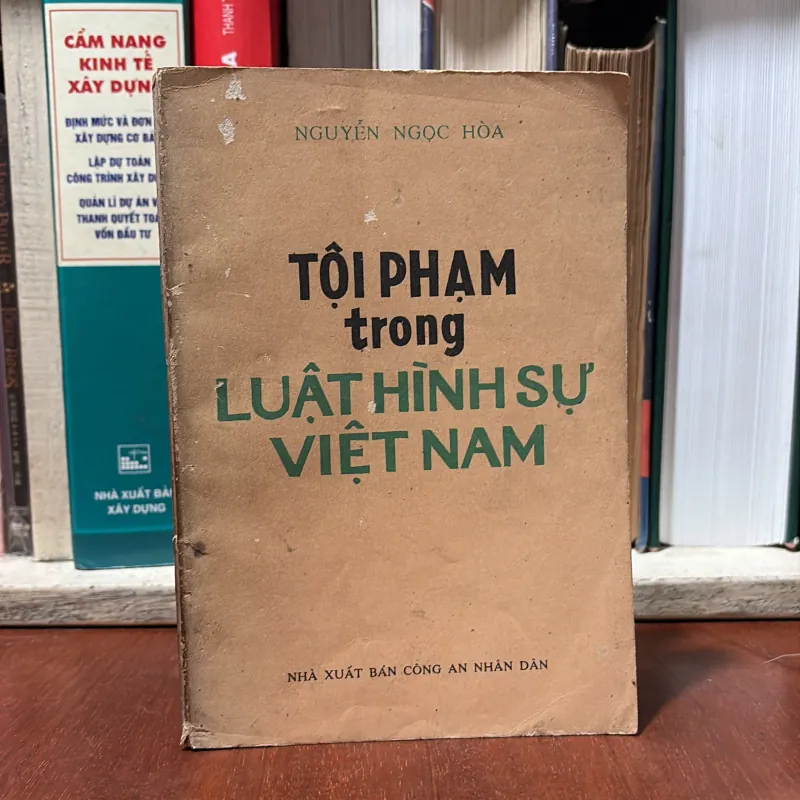 II Sách Tội Phạm: Tội Phạm Trong Luật Hình Sự Việt Nam - Nguyễn Ngọc Hoà - 1991 748213