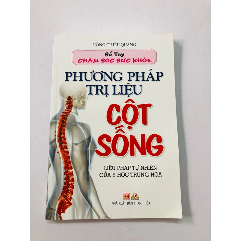 PHƯƠNG PHÁP TRỊ LIỆU CỘT SỐNG ( liệu pháp tự nhiên của Y Học Trung Hoa) 359924