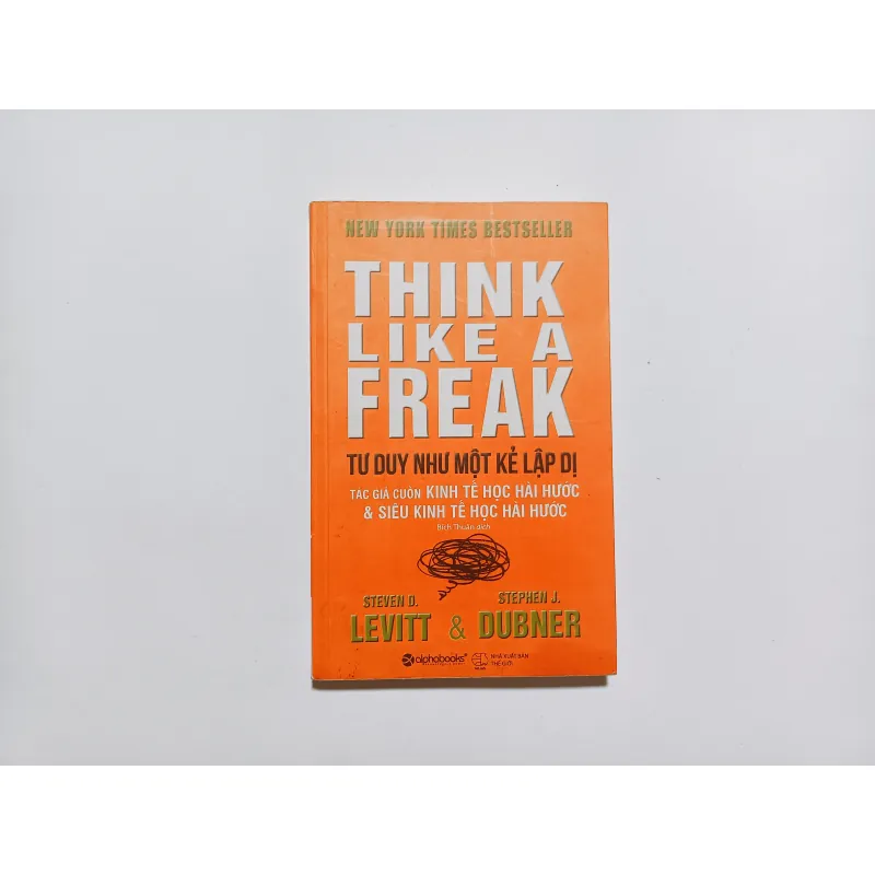 Tư Duy Như Một Kẻ Lập Dị - Think Like A Freak  757918