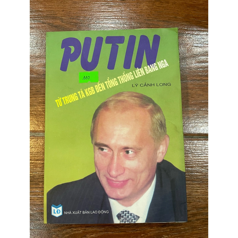 Putin Từ trung tá KGB đến tổng thống Liên Bang Nga (k1) 334677