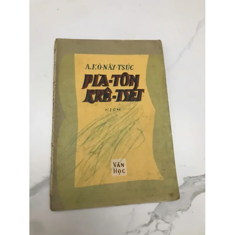 KỊCH DIA-TÔN KRÊ-TSET - A. KÔ-NÂY-TSÚC (KỊCH) 599049