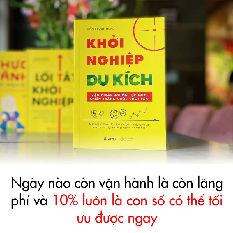 Khởi Nghiệp Du Kích - Trần Thanh Phong - GIVER BOOKS - MARKETING KINH DOANH 595447
