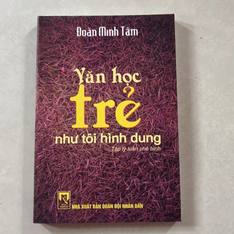 Văn học trẻ như tôi hình dung - Đoàn Minh Tâm 746851
