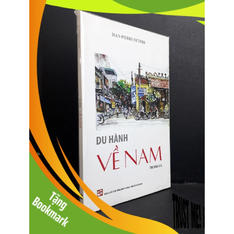 (TẶNG BOOKMARK) Du hành về Nam mới 100% RBK2811 Jean-Pierre Outers LỊCH SỬ - CHÍNH TRỊ - TRIẾT HỌC 943547