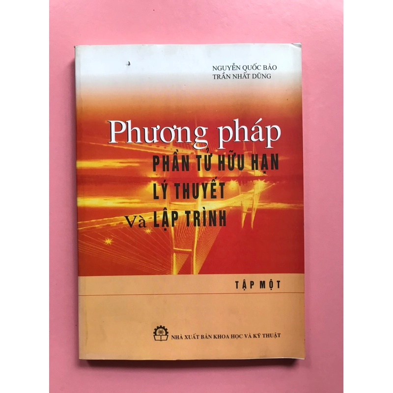 PHƯƠNG PHÁP PHẦN TỬ HỮU HẠN LÝ THUYẾT VÀ LẬP TRÌNH 462194
