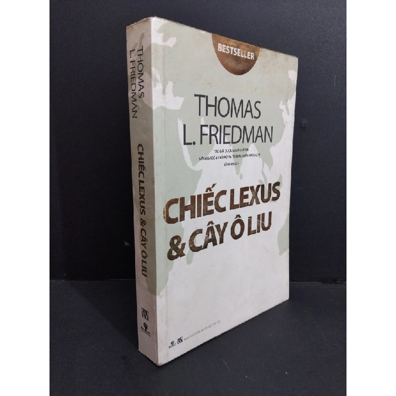 Chiếc Lexus và cây ô liu mới 80% bẩn bìa, ố vàng, tróc gáy nhẹ 2009 HCM2811 Thomas L. Friedman LỊCH SỬ - CHÍNH TRỊ - TRIẾT HỌC Oreka Blogmeo 368883