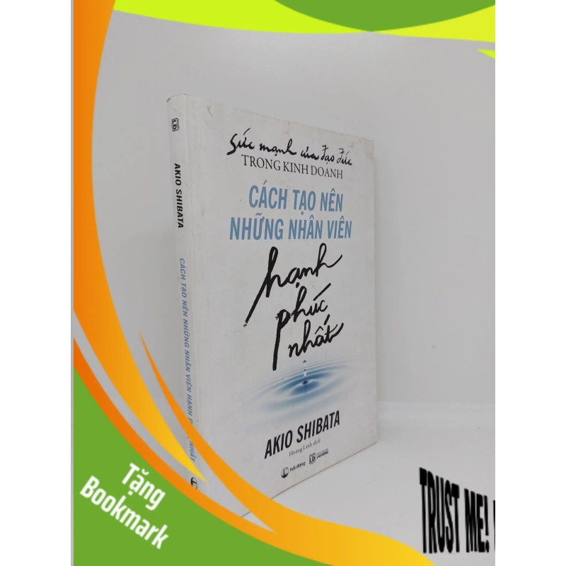 (TẶNG BOOKMARK) Cách tạo nên những nhân viên hạnh phúc nhất mới 90% 2018 RBK1109 940442