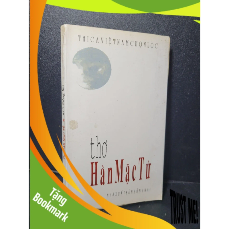 (TẶNG BOOKMARK) Thơ Hàn Mạc Tử mới 70% bẩn bìa, ố, dính trang 1996 Kiều Văn RBK2205 VĂN HỌC 953275