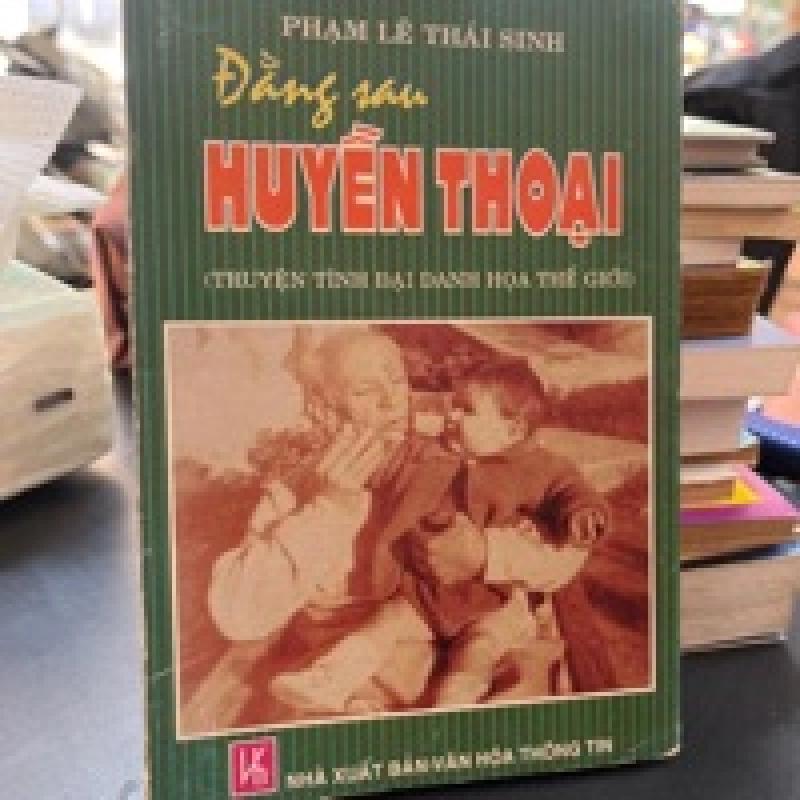 Đằng Sau Huyền Thoại - Phạm Lê Thái Sinh 449332