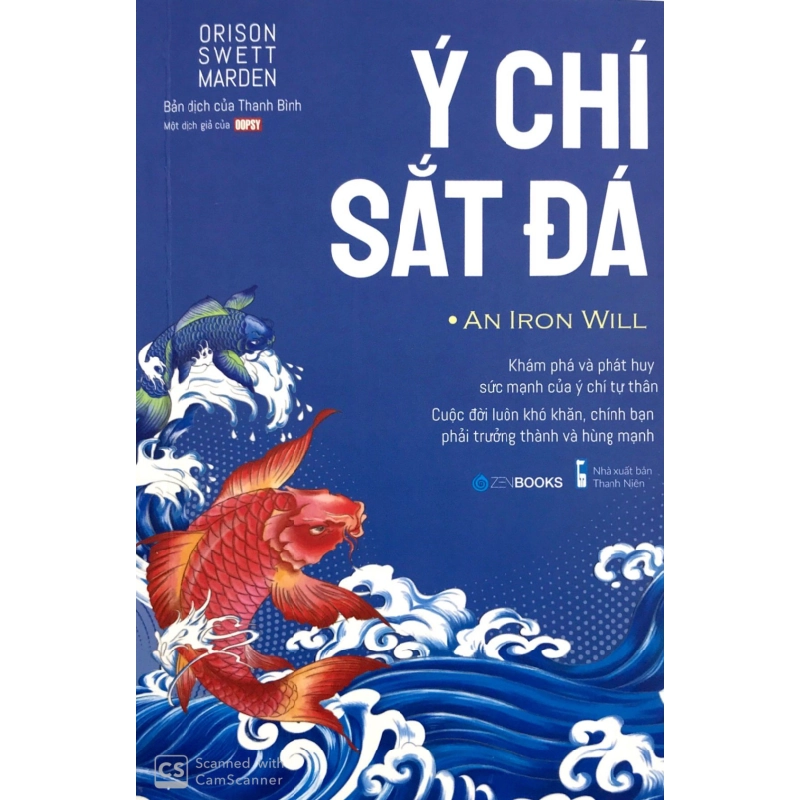 Ý Chí Sắt Đá - Orison Swett Marden ASB.PO Oreka Blogmeo 230225 515524