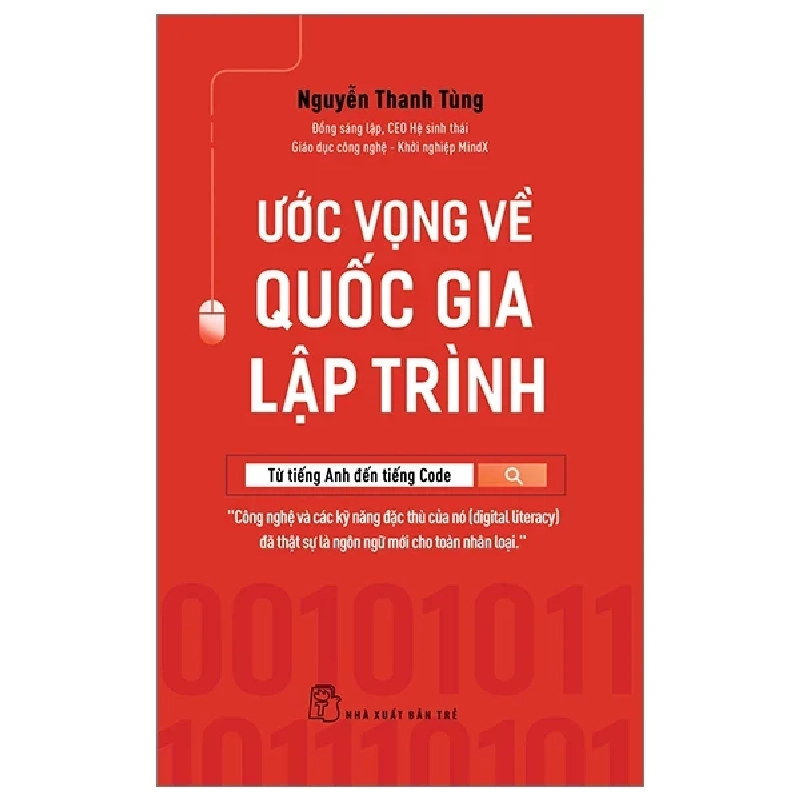 Ước Vọng Về Quốc Gia Lập Trình - Từ Tiếng Anh Đến Tiếng Code - Nguyễn Thanh Tùng 208659