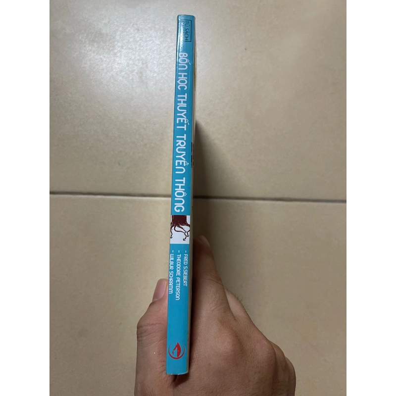 Bốn Học Thuyết Truyền Thông - Fred S.Siebert, Theodore Peterson, Wilbur Schramm  (c43) 503124