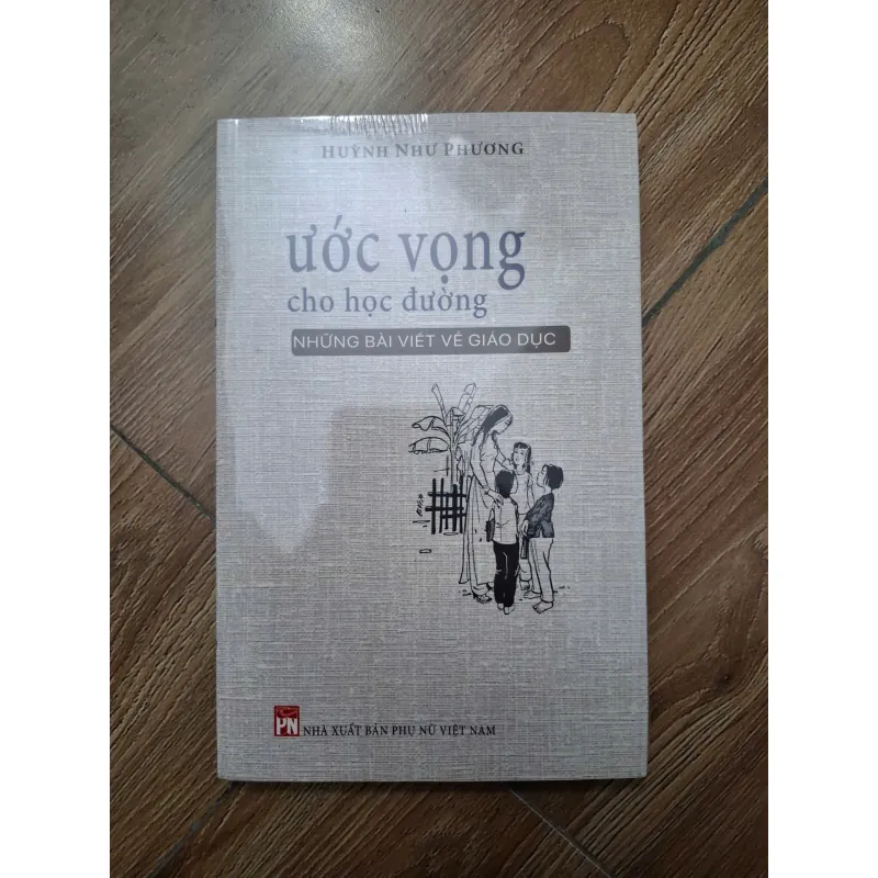 Ước vọng cho học đường - Huỳnh Như Phương - Giáo dục / Tiểu luận 779745