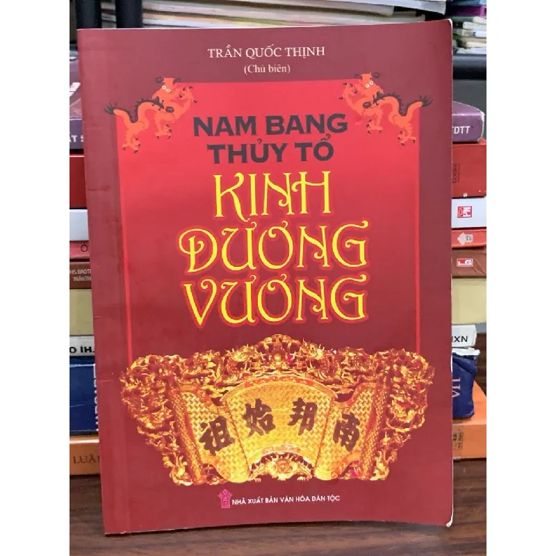 Nam Bang thuỷ tổ Kinh Dương Vương — Trần Quốc Thịnh 589472