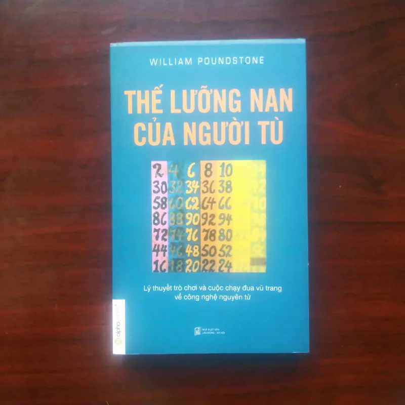 [Sách Kinh Tế] Thế Lưỡng Nan Của Người Tù (William Poundstone) - Lý Thuyết Trò Chơi 989865