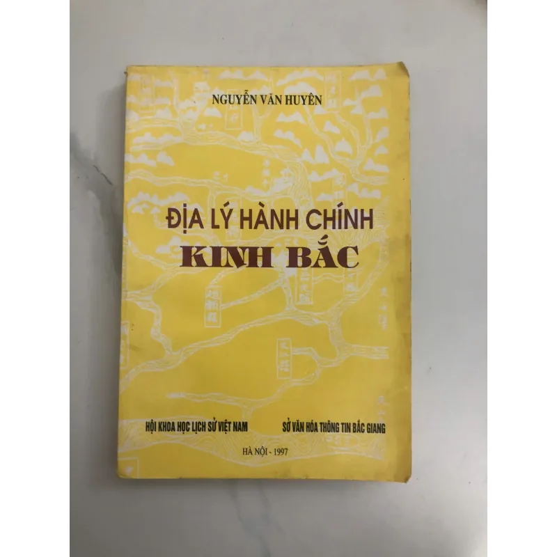 Địa lý hành chính Kinh Bắc – Nguyễn Văn Huyên 732475