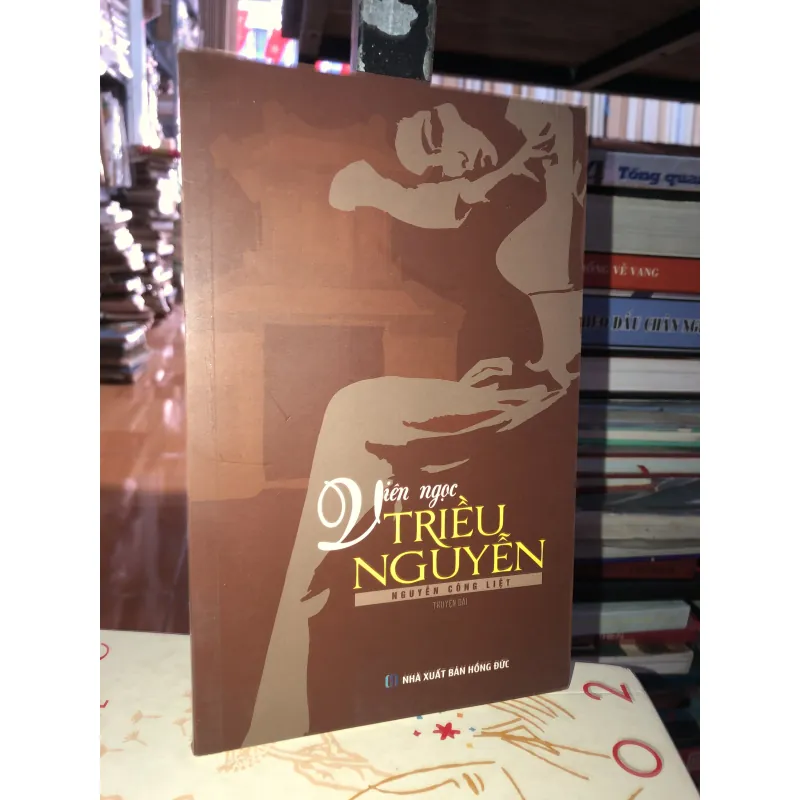 Viên ngọc triều Nguyễn - Nguyễn Công Liệt 761752