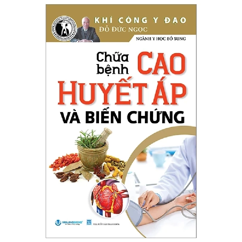 Khí Công Y Đạo - Chữa Bệnh Cao Huyết Áp Và Biến Chứng - Đỗ Đức Ngọc 286259