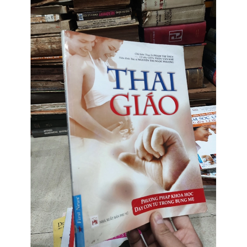 Thai giáo phương pháp khoa học dạy con từ trong bụng mẹ - tiến sĩ Phạm Thị Thuý 799699