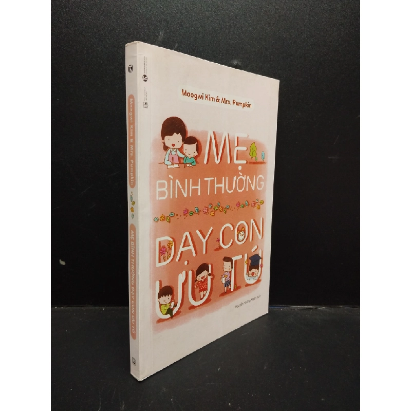 Mẹ bình thường dạy con ưu tú Moogwi Kim, Mrs. Pumkin 2017 Mới 80% ố nhẹ bìa phai màu, có mộc HCM.ASB0309 448511