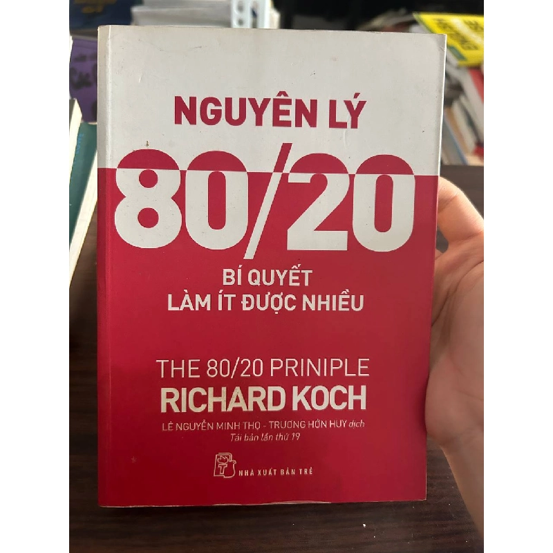 Nguyên Lý 80/20 - Richard Koch - Richard Koch 1008173