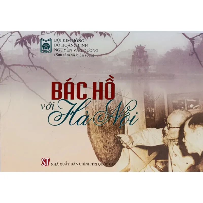 Bác Hồ với thủ đô Hà Nội (bìa mềm) 1041617