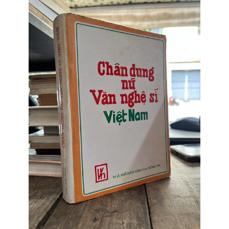 Chân dung nữ Văn nghệ sĩ Việt Nam - Lê Minh chủ biên 472981