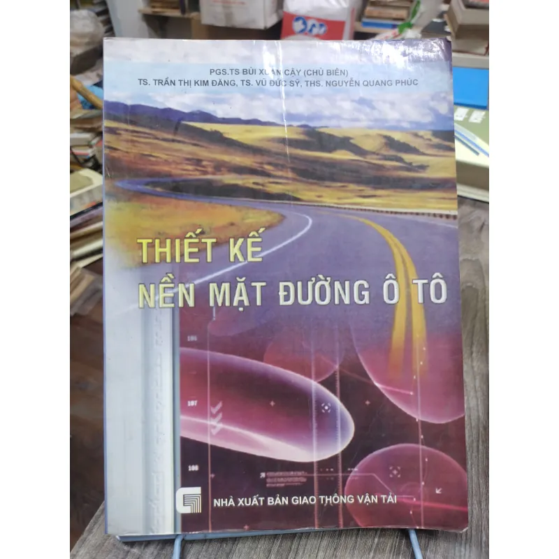 Sách: Thiết kế nền mặt đường ô tô - TG: PGS TS Bùi Xuân Cậy (KT) 744972