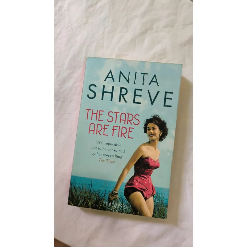 Literary / Historical Fiction – Anita Shreve | THE STARS ARE FIRE 749549