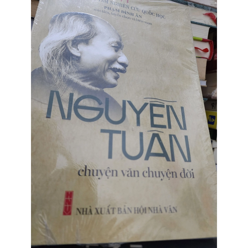 Nguyễn Tuân chuyện văn chuyện đời | Phạm Đình Ân 493381