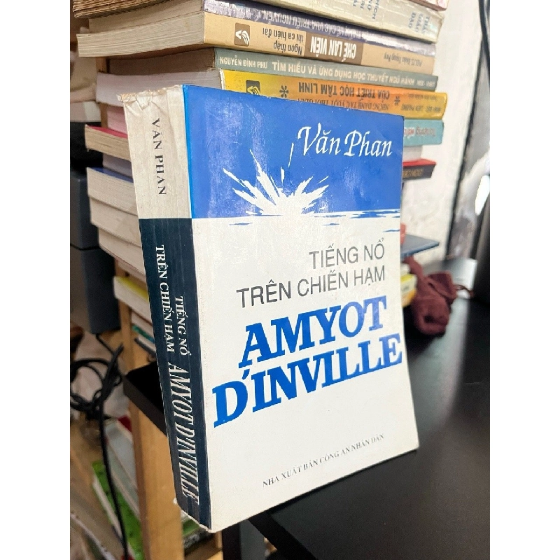 Tiếng nổ trên chiến hạm Amyot D'inville - Văn Phan 544754