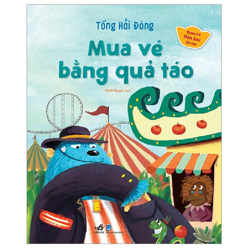 Quản trị tiền bạc từ nhỏ - Mua vé bằng quả táo - Tống Hải Đông 2023 New 100% HCM.PO 343489