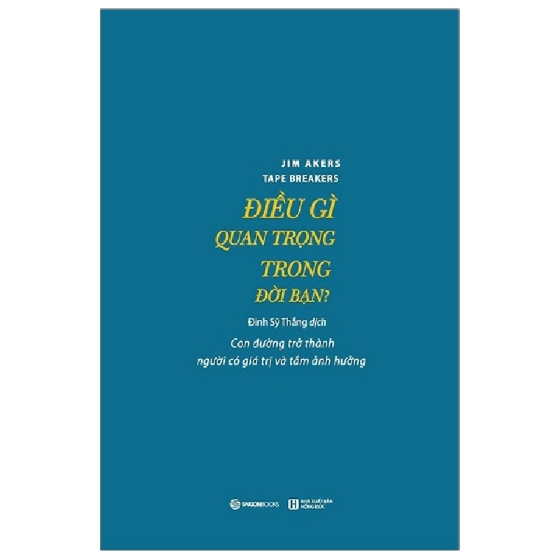 Điều Gì Quan Trọng Trong Đời Bạn? - Jim Akers 287589