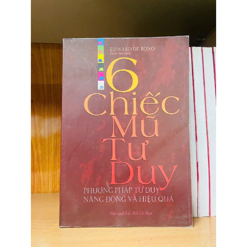 6 chiếc mũ tư duy / Edward De Bono KỸ NĂNG VAVO1301 909944