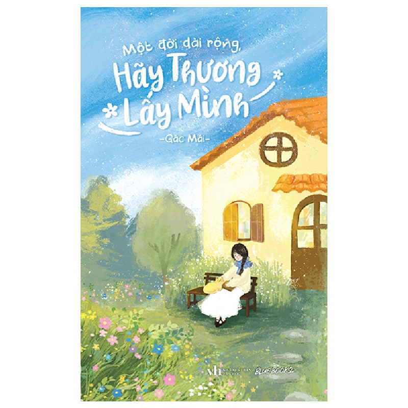 Một Đời Dài Rộng Hãy Thương Lấy Mình (2025) - Gác Mái 717274