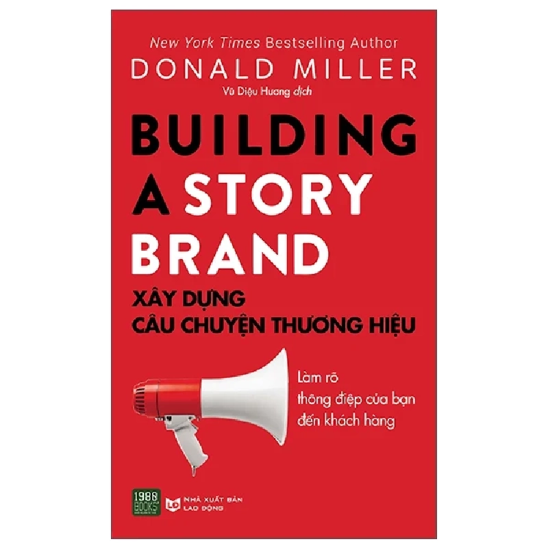 Xây Dựng Câu Chuyện Thương Hiệu - Donald Miller 281450