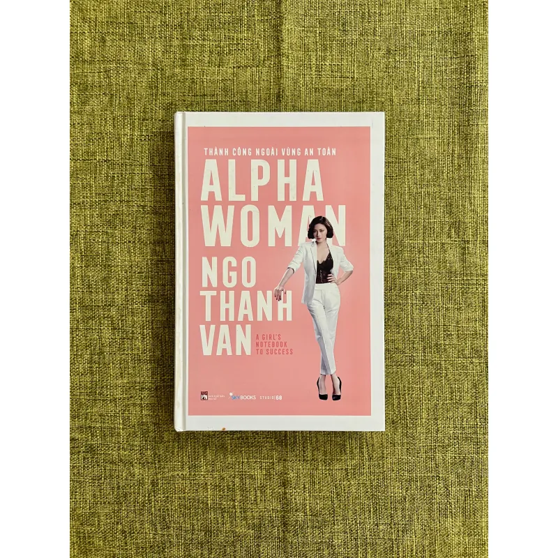 ALPHA WOMAN (Sách bìa cứng) - Ngô Thanh Vân 589931