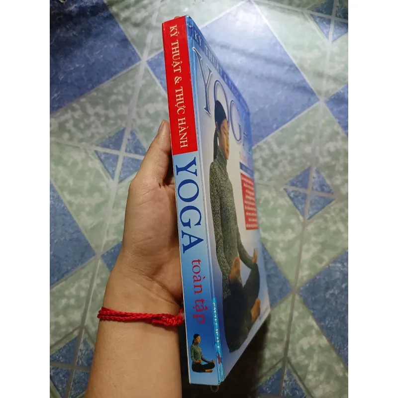 Kỹ thuật và thực hành Yoga toàn tập - B.K.S Iyengar 1005266