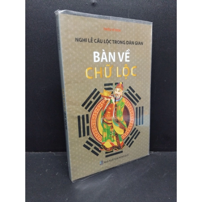 Bàn về chữ lộc mới 80% bẩn bìa, ố 2015 HCM2410 Thiệu Vĩ Hoa TÂM LINH - TÔN GIÁO - THIỀN 917879