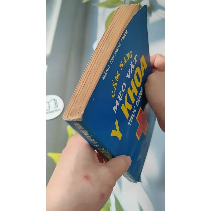 Cẩm Nang Mẹo Vặt Y Khoa Thực Dụng - Đặng Thị Ngọc Trâm 727271