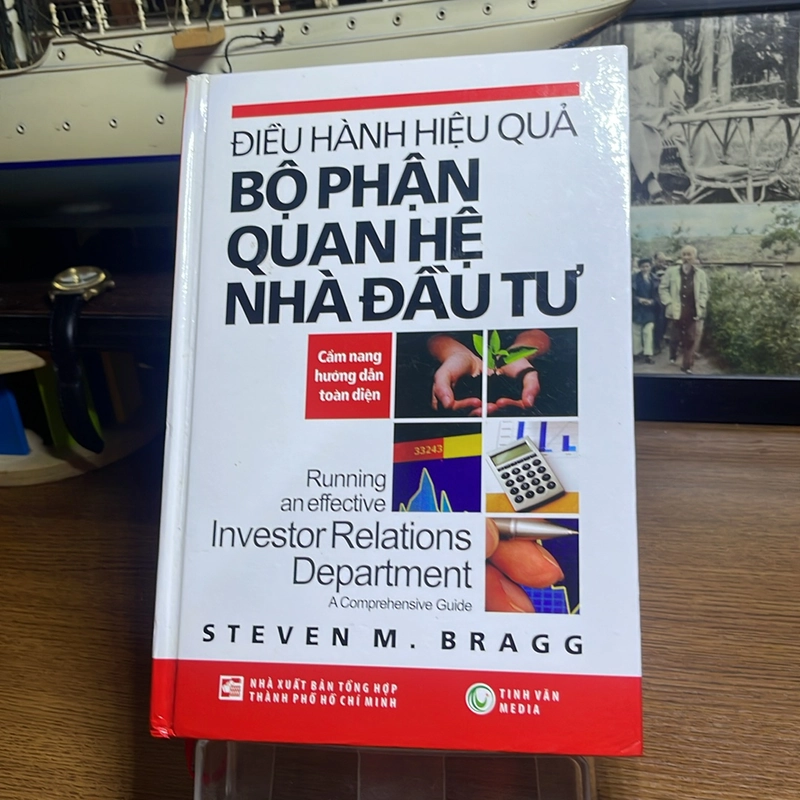 Điều hành hiệu quả bộ phận quan hệ nhà đầu tư Steven M. Bragg 493477