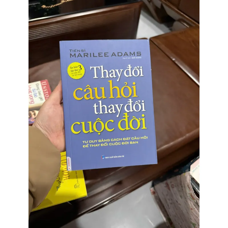 Sách Thay Đổi Câu Hỏi Thay Đổi Cuộc Đời - Tiến sĩ Marilee Adams (NXB Dân Trí)- K4 1028240