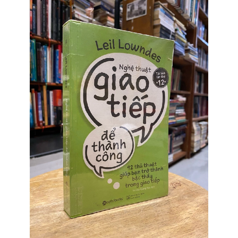 Nghệ thuật giao tiếp để thành công nơi công sở - Leil Lowndes 194568