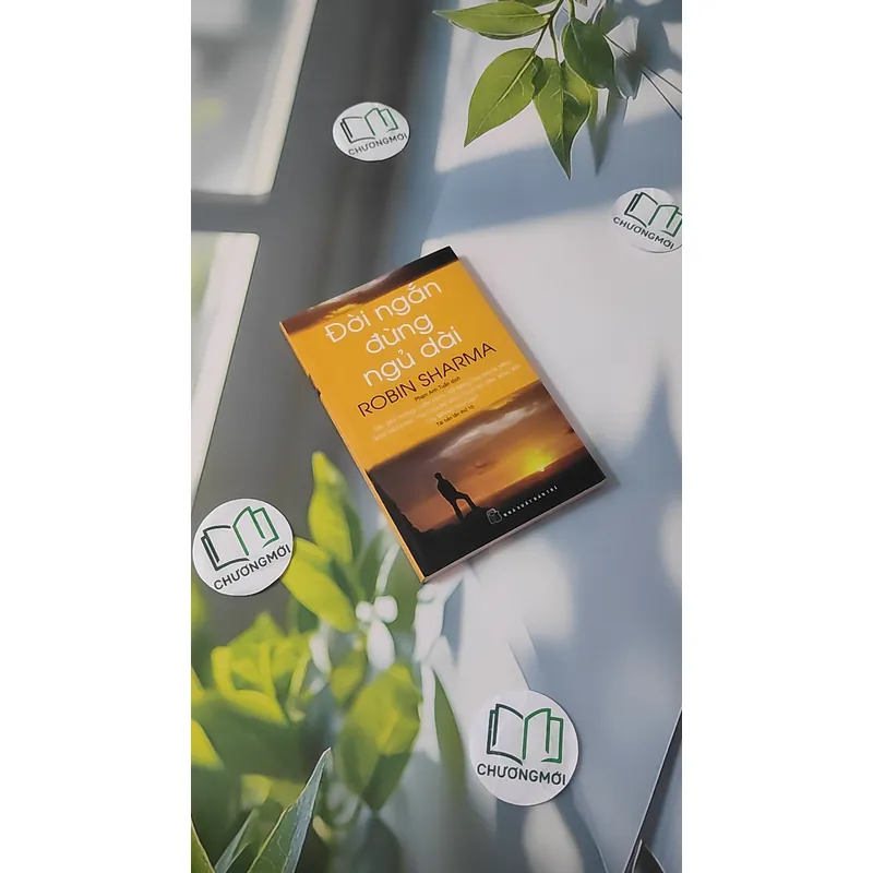 Đời Ngắn Đừng Ngủ Dài - Robin Sharma 1063943