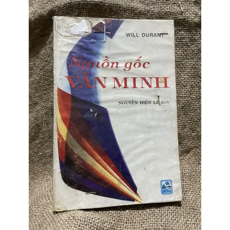 Nguồn gốc văn minh - Will Durant - Nguyễn Hiến Lê dịch  1000447